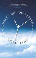 9789021417066 Chiang, Ted - De verhalen van jouw leven en anderen
