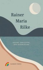 9789041741189 Rilke, Rainer Maria - Nieuwe gedichten, een bloemlezing