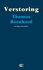 Bernhard, Thomas - Verstoring