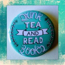 Badge 004 Drink Tea and Read Books