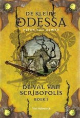 Olmen, Peter van - De kleine Odessa III - De val van Scribopolis - Boek 1