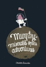 9789077549728 Dumortier, Charlotte - Murphy's miserable space adventures
