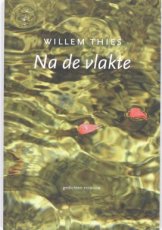 Thies, Willem - Na de vlakte