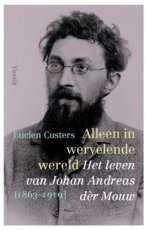 9789460043666 Custers, Lucien - Alleen in wervelende wereld