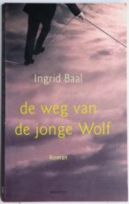 Baal, Ingrid - De weg van de jonge wolf