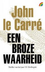 Carré, John le - Een broze waarheid