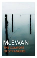 McEwan, Ian - The Comfort of Strangers