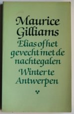 9789029010252 Gilliams, Maurice - Elias of het gevecht met de nachtegalen/Winter te Antwerpen