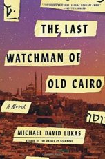 9780525511946 David Lukas, Michael - The Last Watchman of Old Cairo