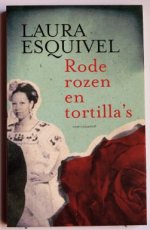 9789029080040 Esquivel, Laura - Rode rozen en tortilla's