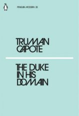 Capote, Truman - The Duke in His Domain