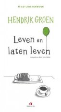 9789047625131 Groen, Hendrik - Leven en laten leven Luisterboek