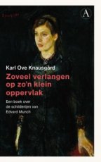 Knausgård, Karl Ove - Zoveel verlangen op zo'n klein oppervlak