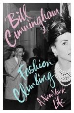 9781784742812 Cunningham, Bill - Fashion Climbing: A New York Life