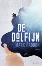 9789025454135 Haddon, Mark - De Dolfijn