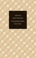Dostojevski, Fjodor - Ondergrondse notities