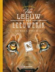 Wille, Riet & De Bode, Ann - Van leeuw tot leeuwerik