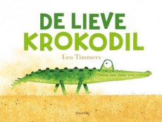 Timmers, Leo - De lieve krokodil