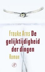 Arns, Frouke - De gelijktijdigheid der dingen