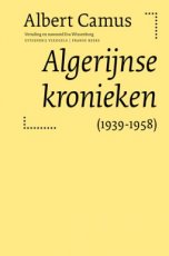 Camus, Albert - Algerijnse kronieken (1939-1958)