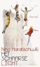 Haratischwili, Nino - Het schaarse licht