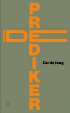 Jong, Cor de - De prediker