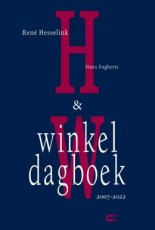 Hesselink, René & Engberts, Hans - Winkeldagboek 2007-2022