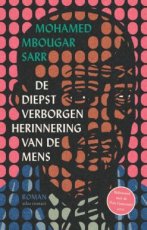 Sarr, Mohamed Mbougar - De diepst verborgen herinnering van de mens