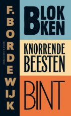 Bordewijk, F. - Blokken/Knorrende beesten/Bint