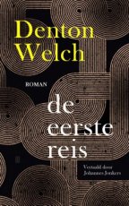 Welch, Denton - De eerste reis