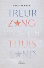 Akhtar, Ayad - Treurzang voor een thuisland