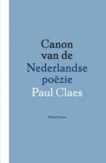 9789056551209 Claes, Paul - Canon van de Nederlandse poëzie
