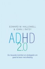 Hallowell, Edward M. & Ratey, John J. - ADHD 2.0