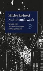 Radnoti, Miklós - Nachthemel, waak