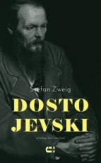 Zweig, Stefan - Dostojevski