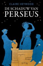 Heywood, Claire - De schaduw van Perseus