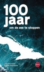 9789462673977 Steendam, Julie / Vanbrabant, Isabelle - 100 jaar om de zee te stoppen