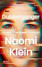 Klein, Naomi - Dubbelganger