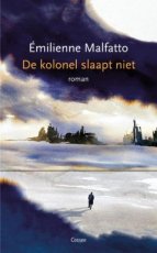 Malfatto, Émilienne - De kolonel slaapt niet