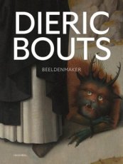 Dieric Bouts - Nieuwe perspectieven