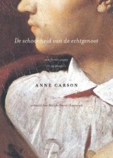 Carson, Anne - De schoonheid van de echtgenoot