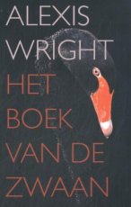 Wright, Alexis - Het boek van de zwaan
