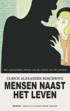 Boschwitz, Ulrich Alexander - Mensen naast het leven