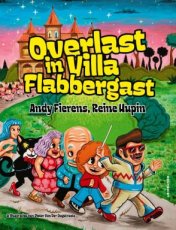 Fierens, Andy & Hupin, Reine - Overlast in Villa Flabbergast