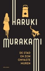 Murakami, Haruki - De stad en zijn onvaste muren