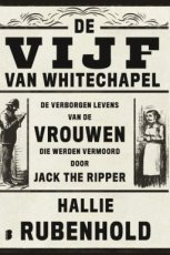 Rubenhold, Hallie - De vijf van Whitechapel