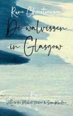 Christiansen, Rune - De walvissen in Glasgow