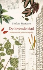 Mancuso, Stefano - De levende stad