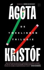 Kristóf, Ágota - De tweelingentrilogie