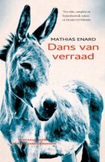 Enard, Mathias - Dans van verraad